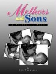 Mothers and Sons - A Pictorial Book