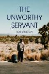 The Unworthy Servant