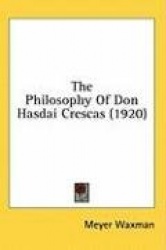 The Philosophy of Don Hasdai Crescas (1920)