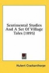 Sentimental Studies and a Set of Village Tales (1895)