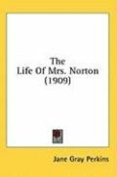 The Life of Mrs. Norton (1909)