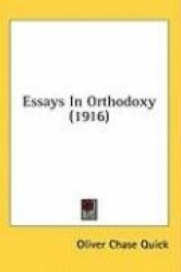 Essays in Orthodoxy (1916)