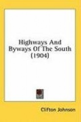 Highways and Byways of the South (1904)