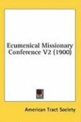 Ecumenical Missionary Conference V2 (1900)