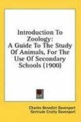 Introduction to Zoology: A Guide to the Study of Animals, for the Use of Secondary Schools (1900)