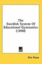 The Swedish System of Educational Gymnastics (1890)