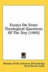Essays on Some Theological Questions of the Day (1905)