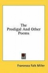 The Prodigal and Other Poems