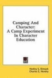 Camping and Character: A Camp Experiment in Character Education