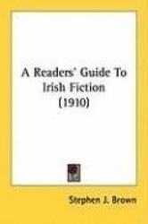 A Readers'Guide to Irish Fiction (1910)