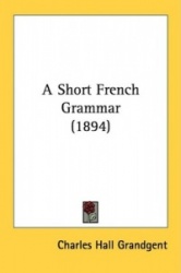 A Short French Grammar (1894)