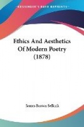 Ethics and Aesthetics of Modern Poetry (1878)