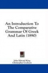 An Introduction to the Comparative Grammar of Greek and Latin (1890)