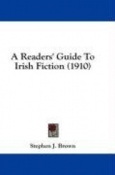 A Readers'Guide to Irish Fiction (1910)