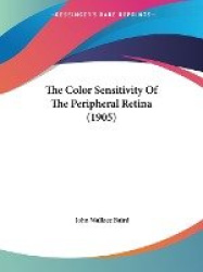 The Color Sensitivity of the Peripheral Retina (1905)