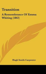 Transition: A Remembrance of Emma Whiting (1862)