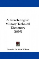 A French-English Military Technical Dictionary (1899)