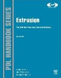 Extrusion - The Definitive Processing Guide and Handbook
