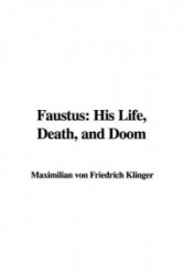 Faustus: His Life, Death, and Doom