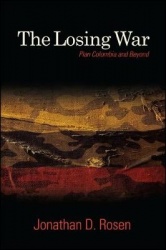 The Losing War - Plan Colombia and Beyond