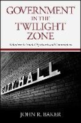Government in the Twilight Zone - Volunteers to Small-City Boards and Commissions