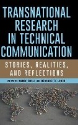 Transnational Research in Technical Communication - Stories, Realities, and Reflections
