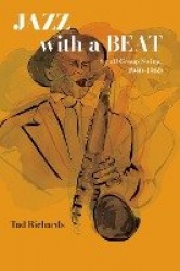 Jazz with a Beat - Small Group Swing, 1940–1960