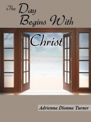 The Day Begins With Christ