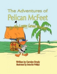 The Adventures of Pelican McFeet - The Big Lumpy Green Monster