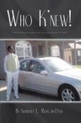 Who K'new!