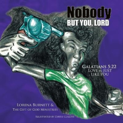 Nobody But You, Lord