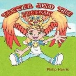 Trever and the Phoenix