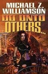 Do Unto Others
