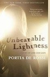 Unbearable Lightness - A Story of Loss and Gain