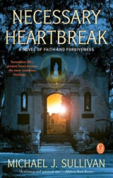Necessary Heartbreak - A Novel of Faith and Forgiveness