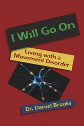 I Will Go On - Living with a Movement Disorder