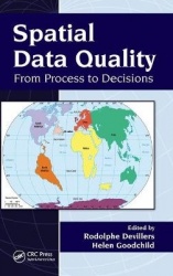 Spatial Data Quality - From Process to Decisions