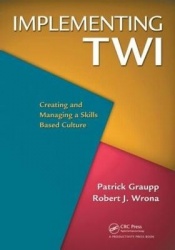 Implementing TWI - Creating and Managing a Skills-Based Culture