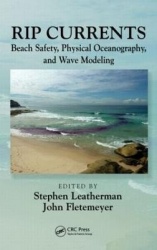 Rip Currents - Beach Safety, Physical Oceanography, and Wave Modeling