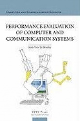 Performance Evaluation of Computer and Communication Systems