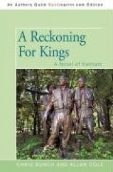 A Reckoning For Kings - A Novel of Vietnam