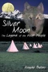 Silver Moon - The Legend of the Wolf People