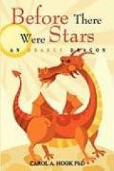 Before There Were Stars - An Orange Dragon