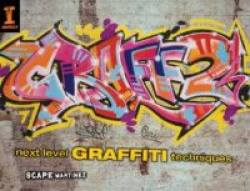 Graff: Book 2 - Next Level Graffiti Techniques