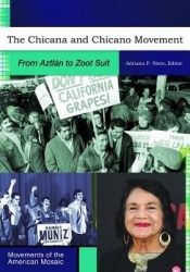 The Chicana and Chicano Movement - From Aztlán to Zapatistas
