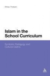Islam in the School Curriculum - Symbolic Pedagogy and Cultural Claims
