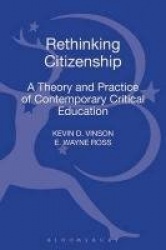 Rethinking Citizenship: A Theory and Practice of Contemporary Critical Education