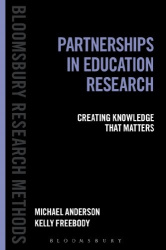 Partnerships in Education Research - Creating Knowledge that Matters