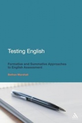Testing English - Formative and Summative Approaches to English Assessment