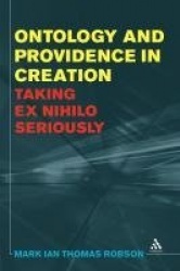 Ontology and Providence in Creation - Taking ex nihilo Seriously